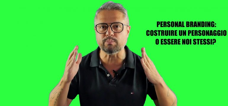 essere noi stessi o personaggio