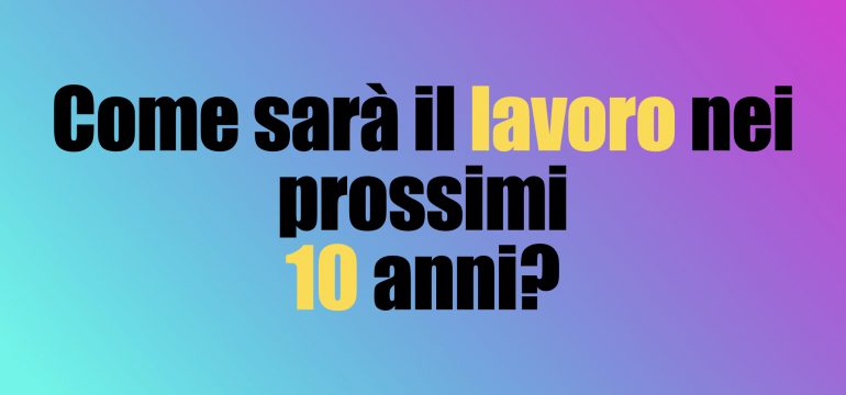 mondo del lavoro futuro