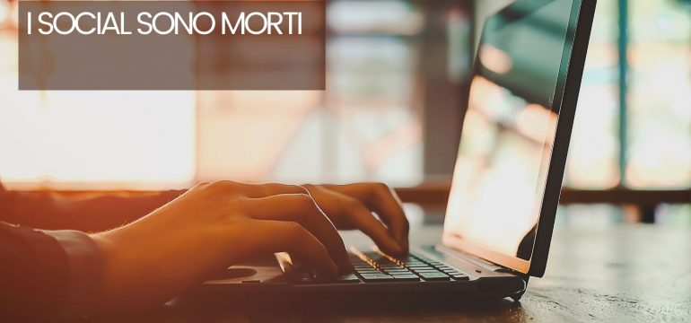 Le piattaforme social sono morte