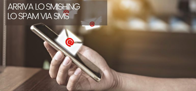 Sapete cos'è lo "Smishing"?